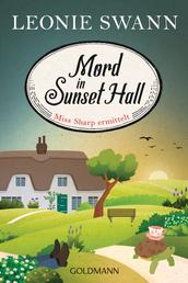 Mord in Sunset Hall - Kriminalroman