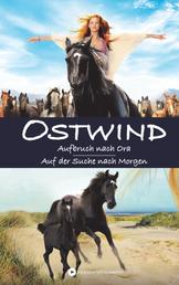 OSTWIND - Aufbruch nach Ora / Auf der Suche nach Morgen (Doppelband)