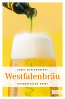 Jobst Schlennstedt: Westfalenbräu ★★★★