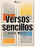 José Martí: Versos sencillos 