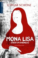 Lothar Schöne: Mona Lisa stirbt im Rheingau ★★★★