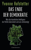 Yvonne Hofstetter: Das Ende der Demokratie ★★★★