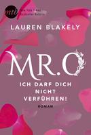 Lauren Blakely: Mr. O - Ich darf dich nicht verführen! ★★★★
