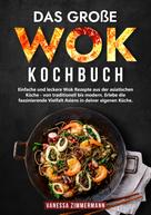 Vanessa Zimmermann: Das große Wok Kochbuch 