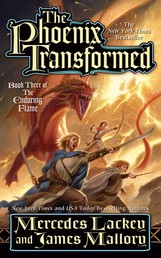 The Phoenix Transformed - Book Three of the Enduring Flame