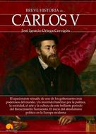 José Ignacio Ortega Cervigón: Breve historia de Carlos V 