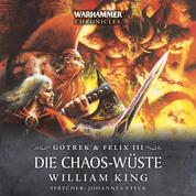 Warhammer Chronicles: Gotrek und Felix 3 - Die Chaos-Wüste