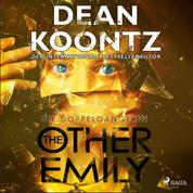 The Other Emily - Die Doppelgängerin: Thriller