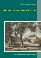 Karl-Wilhelm Rosberg: Weimarer Reminiszenzen 