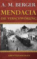 A. M. Berger: Mendacia - Die Verschwörung 