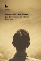 Francisco José Otero Moreno: Las desventuras de Martín Prigman 