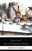 Lewis Carroll: Alice in Wonderland Collection - All Four Books (Heron Classics) 