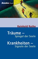 Reinhold Ruthe: Träume - Spiegel der Seele, Krankheiten - Signale der Seele ★★