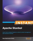 Reto Bachmann-Gmur: Instant Apache Stanbol 