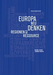 Europa neu denken - Regionen als Ressource