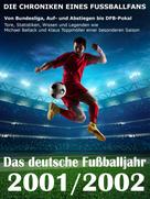 Werner Balhauff: Das deutsche Fußballjahr 2001 / 2002 ★