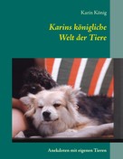Karin König: Karins königliche Welt der Tiere ★★★★