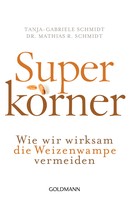 Mathias R. Schmidt: Superkörner ★★★★