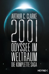 2001: Odyssee im Weltraum - Die Saga - Vier Romane in einem Band