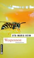 Uta-Maria Heim: Wespennest 
