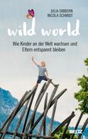 Julia Dibbern: Wild World ★★★★