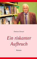Dietmar Dressel: Ein riskanter Aufbruch 