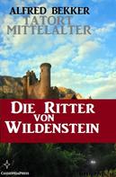 Alfred Bekker: Die Ritter von Wildenstein ★★★★