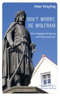 Peter Dreyling: Don't Worry, Be Wolfram 