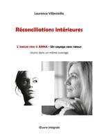 Laurence Villevieille: Réconciliations intérieures 