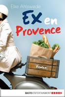 Elke Ahlswede: Ex en Provence ★★★★
