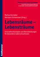 Hermann Schoenauer: Lebensräume - Lebensträume 