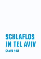 Chaim Noll: Schlaflos in Tel Aviv ★★★