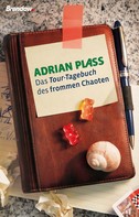 Adrian Plass: Das Tour-Tagebuch des frommen Chaoten ★★★★★