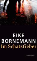 Eike Bornemann: Im Schatzfieber ★★★★★