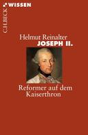 Helmut Reinalter: Joseph II. ★★★