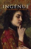 Alexandre Dumas: Ingénue 