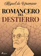 Miguel de Unamuno: Romancero del destierro 