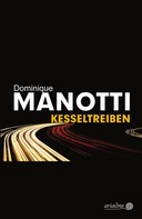 Dominique Manotti: Kesseltreiben ★★★★★