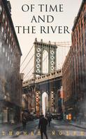 Thomas Wolfe: Of Time and the River 