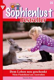 Sophienlust Bestseller 35 – Familienroman - Dem Leben neu geschenkt