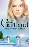 Barbara Cartland: Liebestrommeln auf Haiti ★★★★