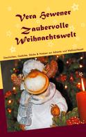 Vera Hewener: Zaubervolle Weihnachtswelt 