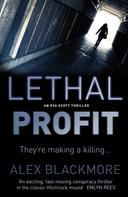 Alex Blackmore: Lethal Profit 