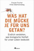 Frauke Fischer: Was hat die Mücke je für uns getan? ★★★★★