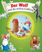 Schwager & Steinlein Verlag: Der Wolf und die sieben Geißlein ★★★★