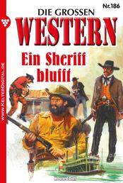 Ein Sheriff blufft - Die großen Western 186