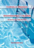 Cornelia Jönsson: Swimmingpool-Kinder ★