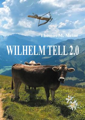 Wilhelm Tell 2.0