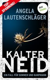 Kalter Neid - Kriminalroman | Ein Fall für Sommer und Kampmann, Band 1 – Die neue Bestsellerreihe aus der Hansestadt