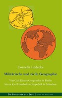 Cornelia Lüdecke: Militärische und zivile Geographie 
